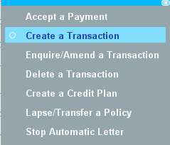 Right-click menu on the New Business transaction, with Create a Transaction highlighted